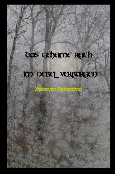 Das geheime Reich im Nebel verborgen