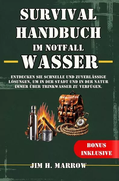 Cover: Survival / Survival Handbuch im Notfall: Wasser