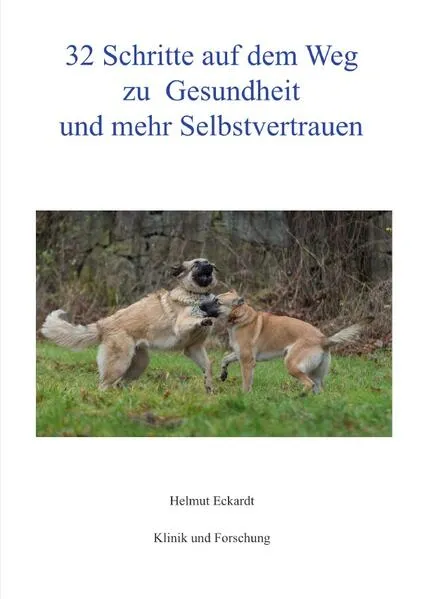 Cover: 32 Schritte auf dem Weg zu Gesundheit und mehr Selbstvertrauen