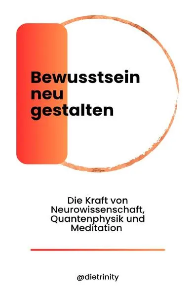 Cover: Mit Bewusstheit neu gestalten / Bewusstsein neu gestalten