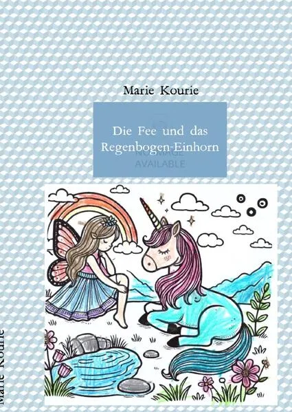 Cover: Die Fee und das Regenbogen-Einhorn