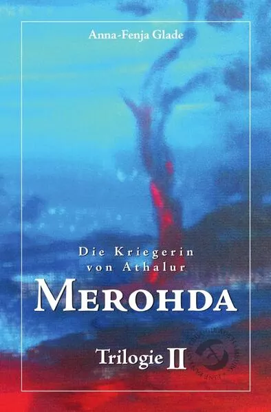 Cover: Die Kriegerin von Athalur / Merohda