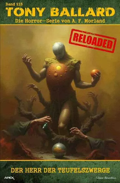 Tony Ballard - Reloaded, Band 215: Der Herr der Teufelszwerge