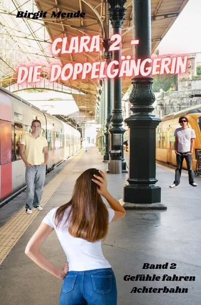 Cover: Clara 2 - Die Doppelgängerin