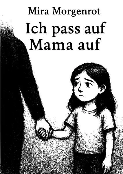 Cover: Ich pass auf Mama auf