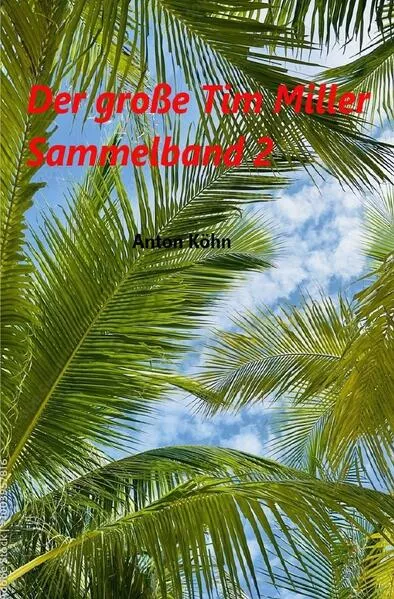 Cover: Tim Miller / Der große Tim Miller Sammelband 2