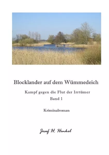 Blocklander auf dem Wümmedeich - BAND 1