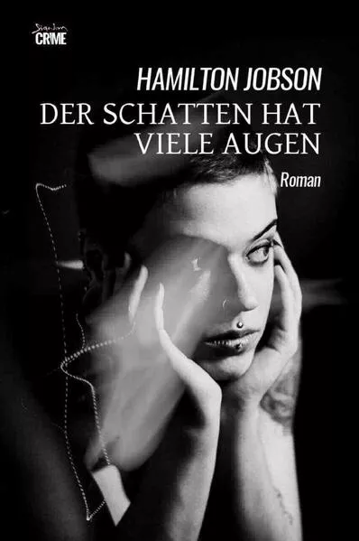 Der Schatten hat viele Augen