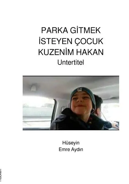 PARKA GİTMEK İSTEYEN ÇOCUK KUZENİM HAKAN