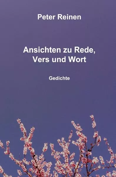 Cover: Ansichten zu Rede, Vers und Wort