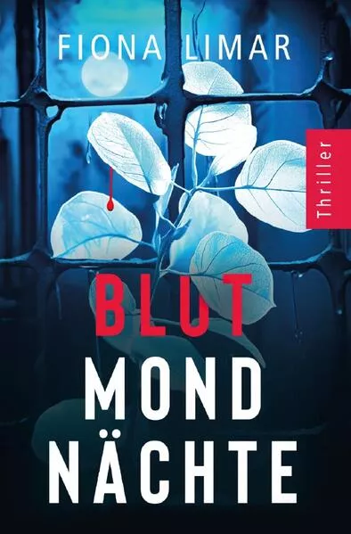 Psychiatrie-Thriller / Blutmondnächte