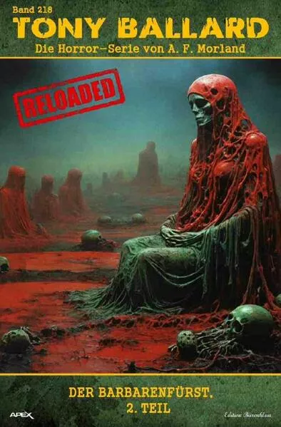 Tony Ballard - Reloaded, Band 218: Der Barbarenfürst, 2. Teil