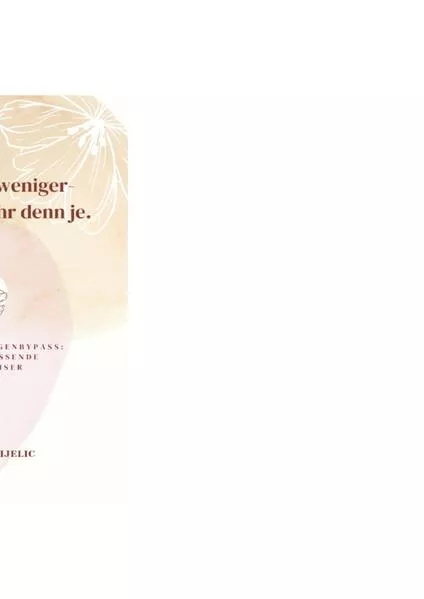 Cover: Ich wiege weniger - aber bin mehr denn je!