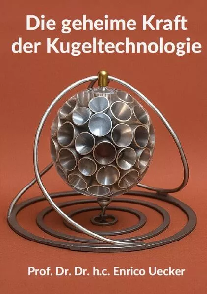 Koganov Kugel - Die geheime Kraft der Kugeltechnologie
