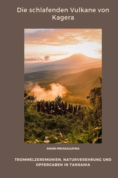Cover: Die schlafenden Vulkane von Kagera