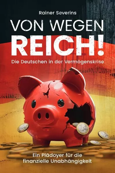 Cover: Von wegen reich!