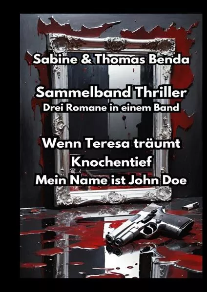 Cover: Sammelband Thriller - Drei Romane in einem Band