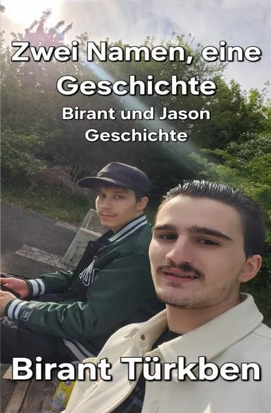 Zwei Namen, eine Geschichte Birant und Jasons Geschichte
