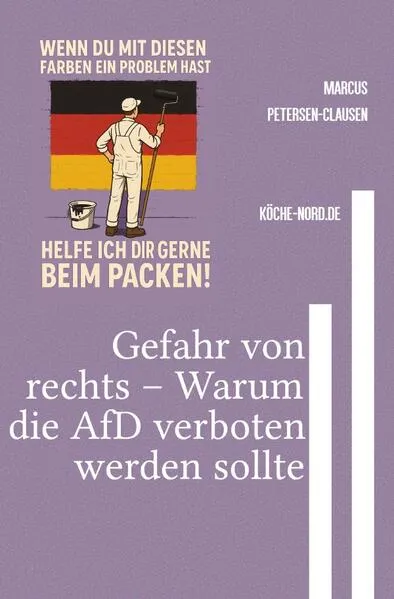 Cover: Gefahr von rechts – Warum die AfD verboten werden sollte