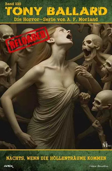 Tony Ballard - Reloaded, Band 220: Nachts, wenn die Höllenträume kommen