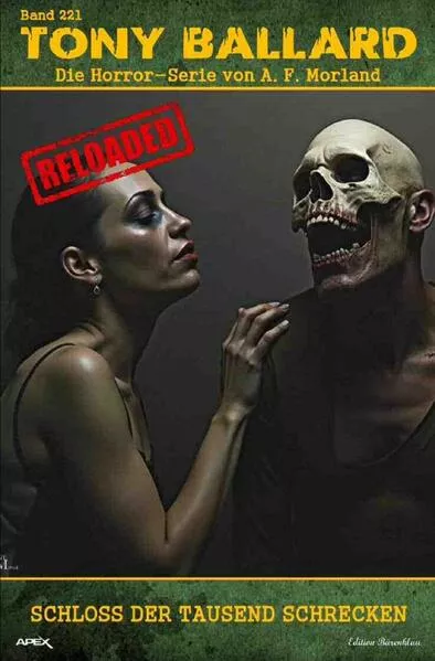 Tony Ballard - Reloaded, Band 221: Schloss der tausend Schrecken