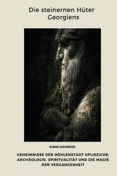 Cover: Die steinernen Hüter Georgiens