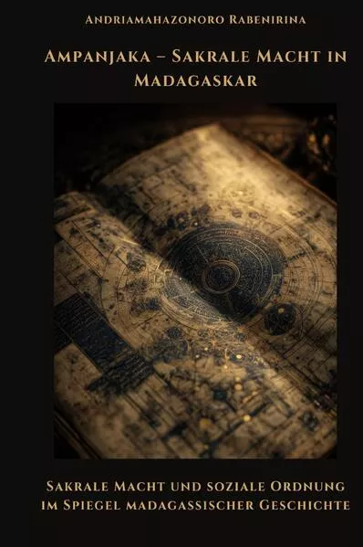 Cover: Ampanjaka – Sakrale Macht in Madagaskar