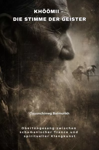 Khöömii – Die Stimme der Geister