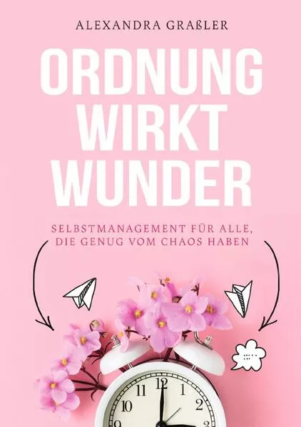 Cover: Ordnung wirkt Wunder