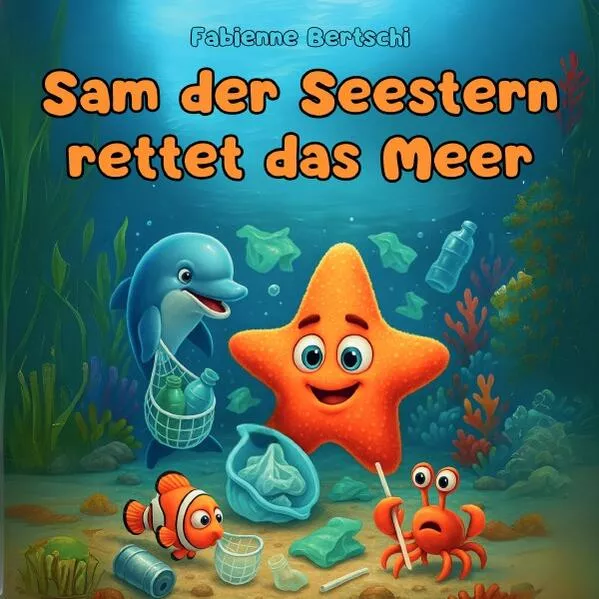 Sam der Seestern rettet das Meer