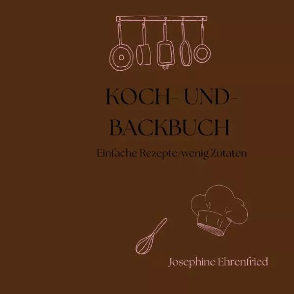 Cover: Koch- und Backbuch