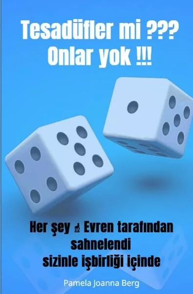 Tesadüfler mi ??? Onlar yok !!!