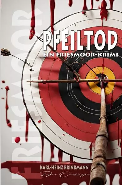 FRIESMOOR / FRIESMOOR - Pfeiltod