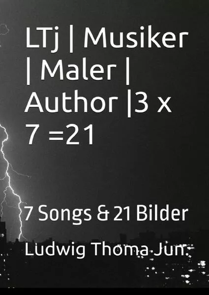 LTJ | Musiker | Maler | Author | 1-7 | - 3 x 7 =21 : 7 Songs & 21 Bilder