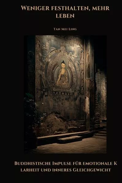 Cover: Weniger festhalten, mehr leben