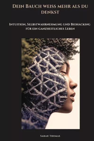 Cover: Dein Bauch weiß mehr als du denkst