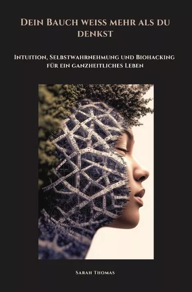 Dein Bauch weiß mehr als du denkst