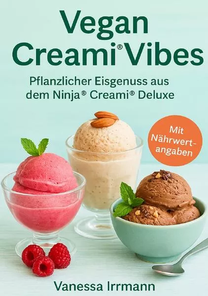 Vegan Creami® Vibes – Pflanzlicher Eisgenuss aus dem Ninja® Creami® Deluxe
