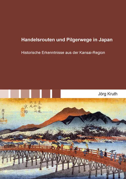 Handelsrouten und Pilgerwege in Japan