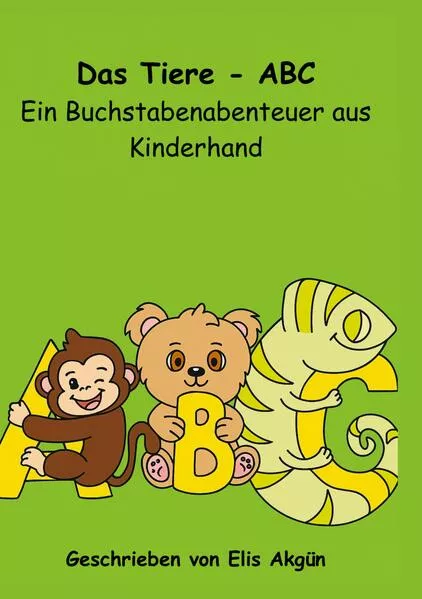 Cover: Das Tiere-ABC Ein Buchstabenabenteuer aus Kinderhand