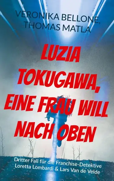 Cover: Luzia Tokugawa, eine Frau will nach oben