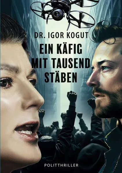 Cover: Ein Käfig mit tausend Stäben