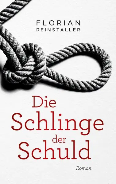Cover: Die Schlinge der Schuld