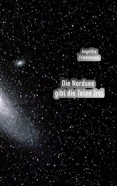 Die Nordsee gibt die Toten frei