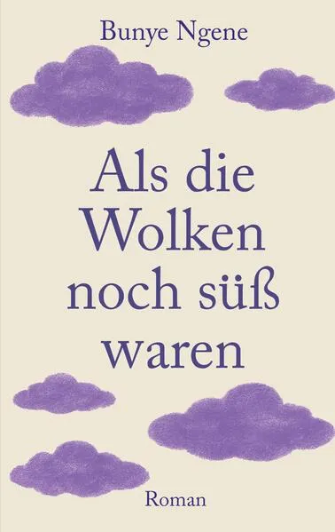 Cover: Als die Wolken noch süß waren