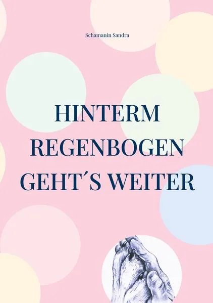 Cover: Hinterm Regenbogen geht´s weiter