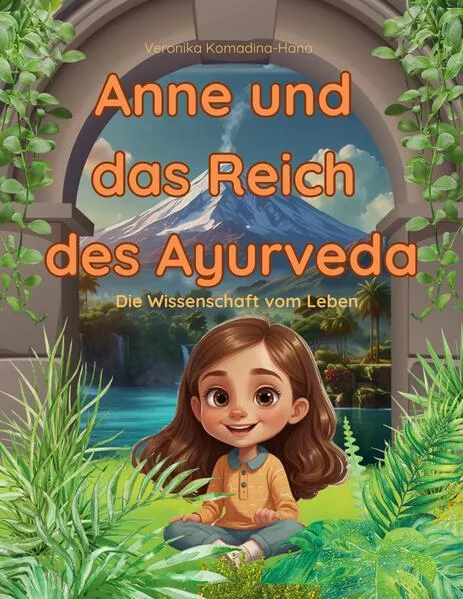 Cover: Anne und das Reich des Ayurveda