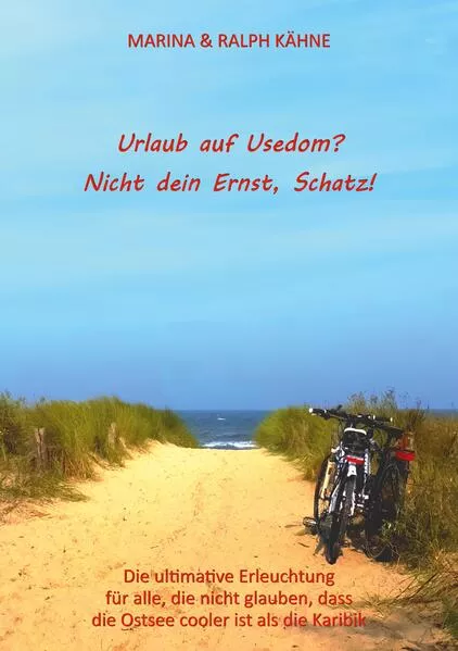 Cover: Urlaub auf Usedom? Nicht dein Ernst, Schatz!