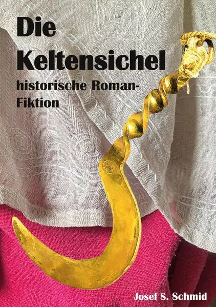 Cover: Die Keltensichel