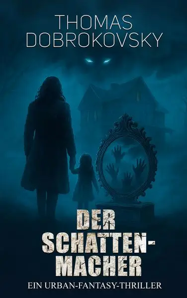 Cover: Der Schattenmacher